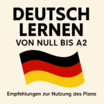 Deutsch lernen von Null bis A2
